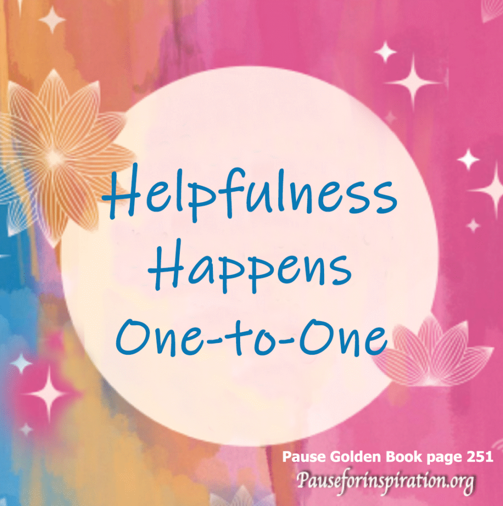 pg-251---Helpfulness-Happens-One-to-One